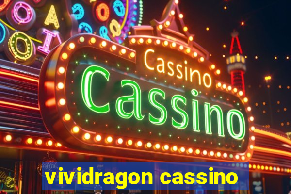 vividragon cassino