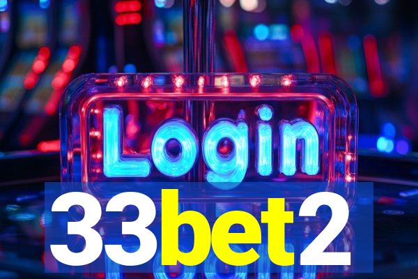 33bet2