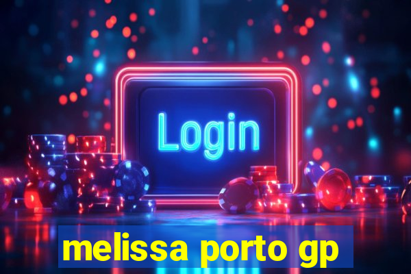 melissa porto gp