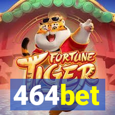 464bet