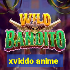 xviddo anime