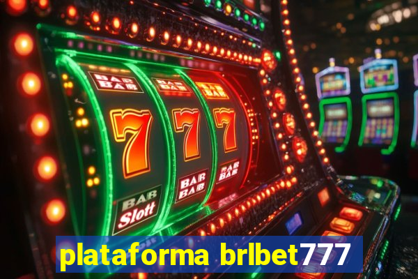 plataforma brlbet777