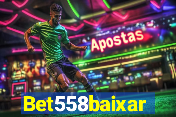 Bet558baixar