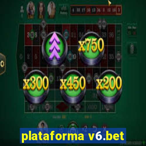 plataforma v6.bet