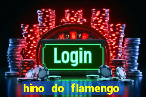 hino do flamengo para toque de celular