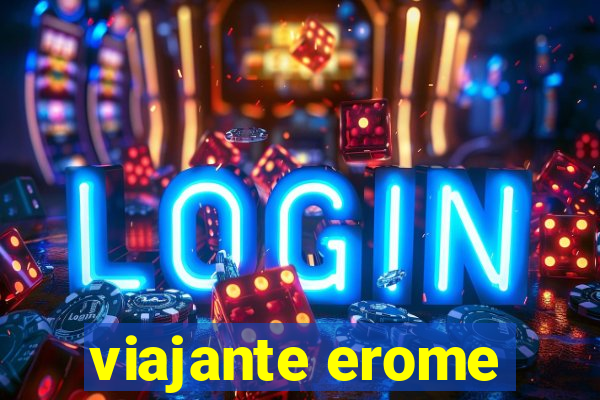 viajante erome