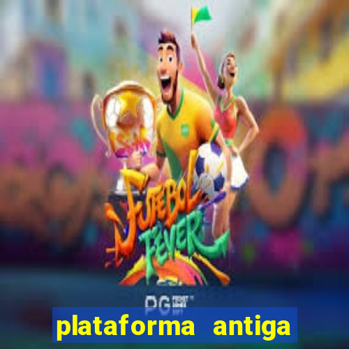 plataforma antiga do tigre