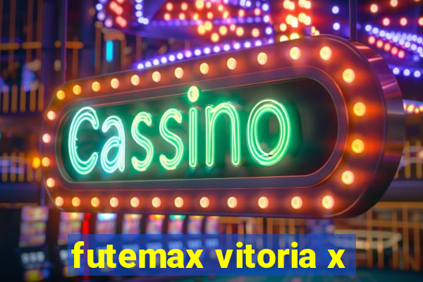 futemax vitoria x