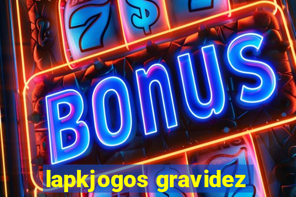 lapkjogos gravidez