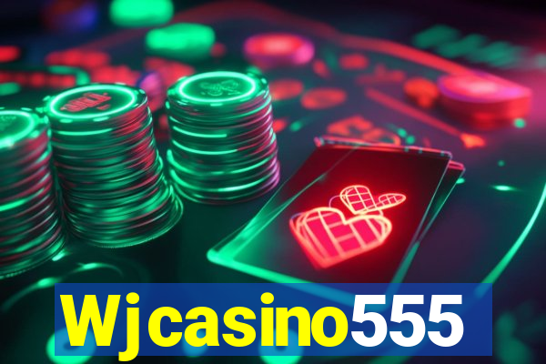 Wjcasino555