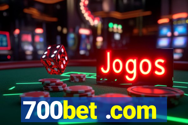 700bet .com