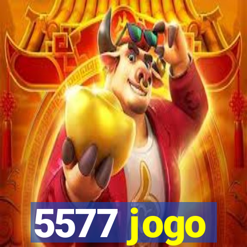 5577 jogo