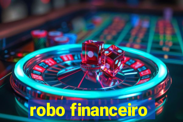 robo financeiro