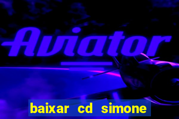 baixar cd simone mendes 2024