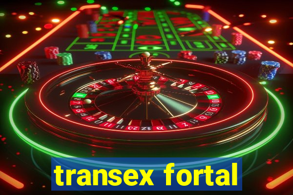 transex fortal