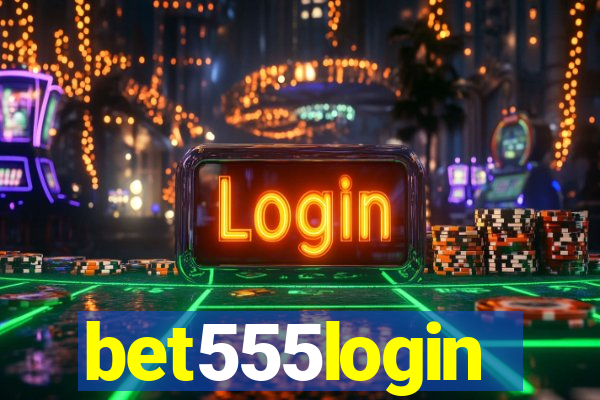 bet555login