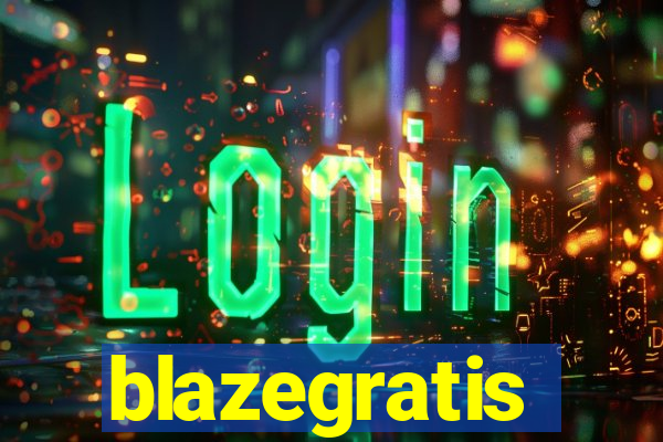 blazegratis