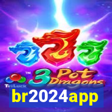 br2024app