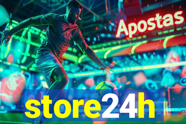 store24h