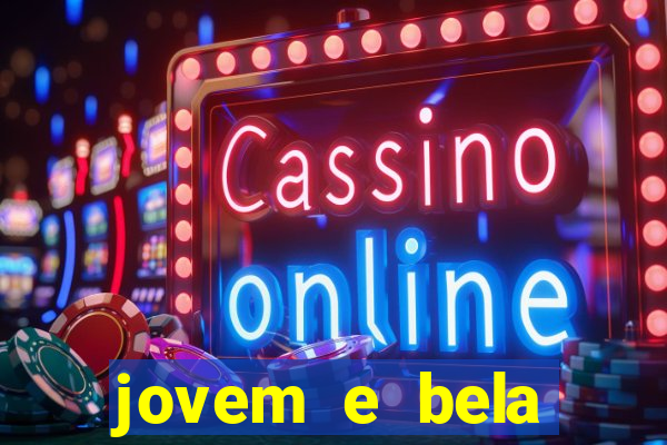 jovem e bela dublado download