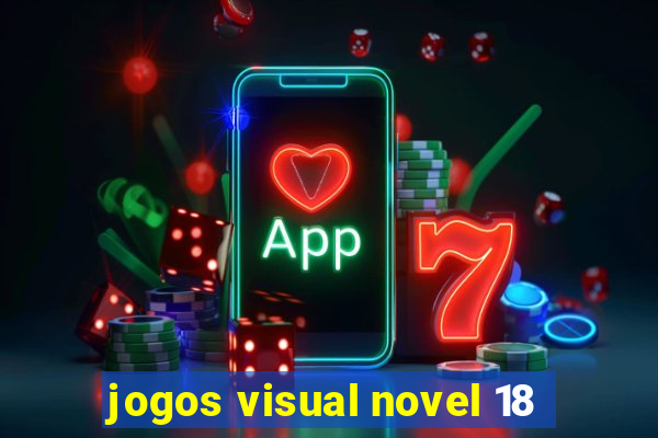 jogos visual novel 18