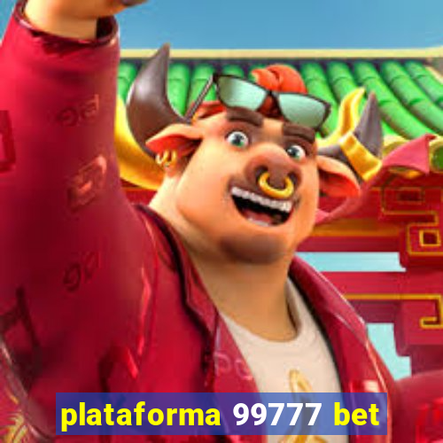 plataforma 99777 bet