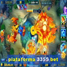 plataforma 3355 bet