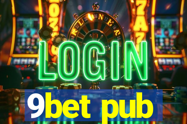 9bet pub