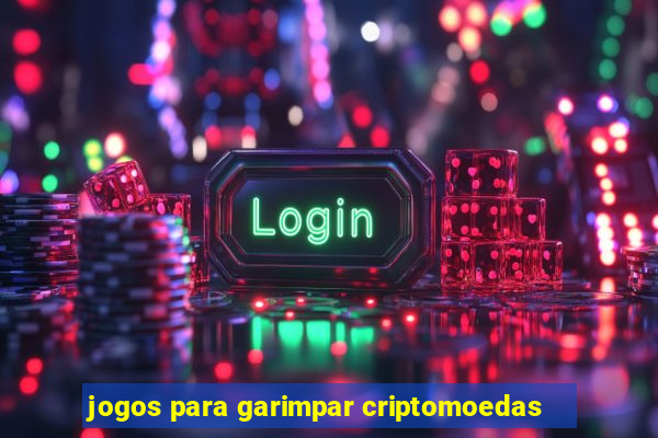 jogos para garimpar criptomoedas