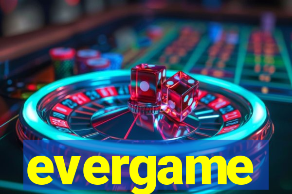 evergame