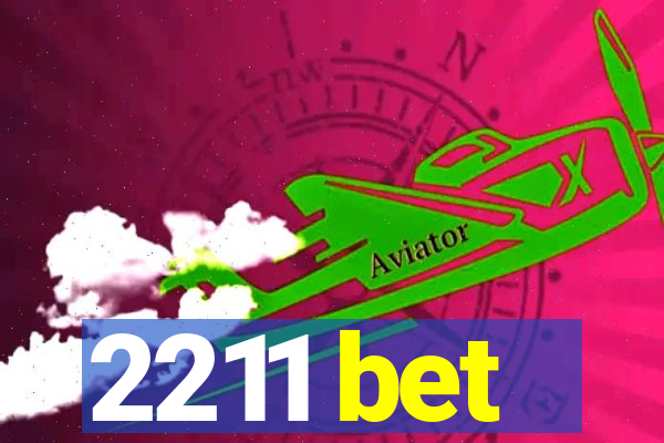 2211 bet