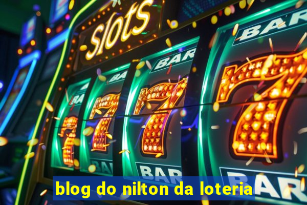 blog do nilton da loteria