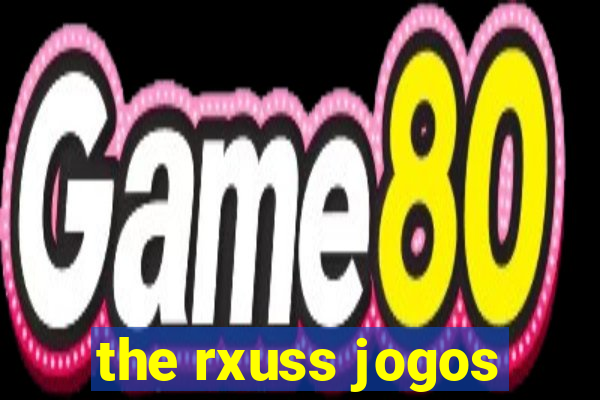 the rxuss jogos