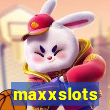 maxxslots