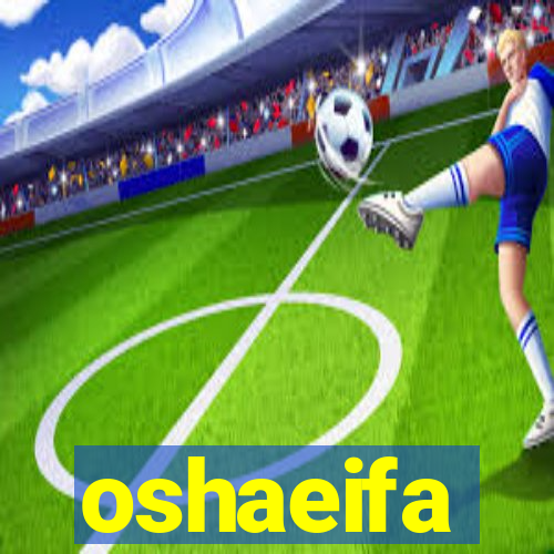 oshaeifa