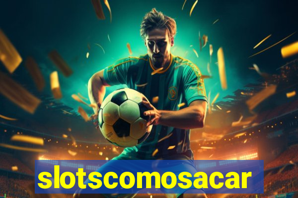 slotscomosacar