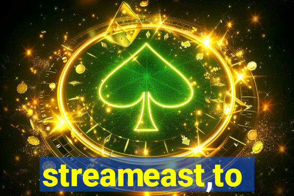 streameast,to