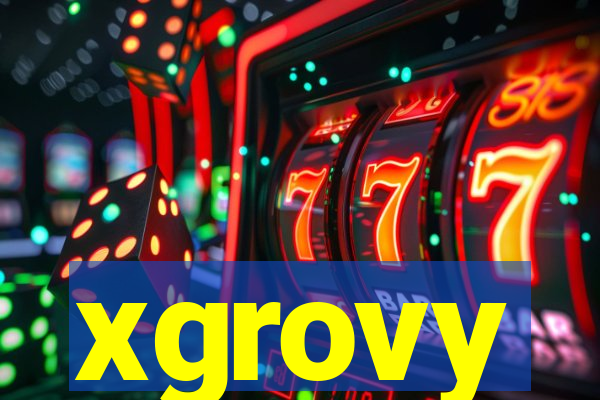 xgrovy